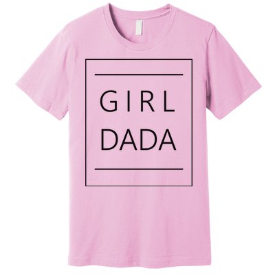 Girl Dada Cute Gift For Dad Premium T-Shirt