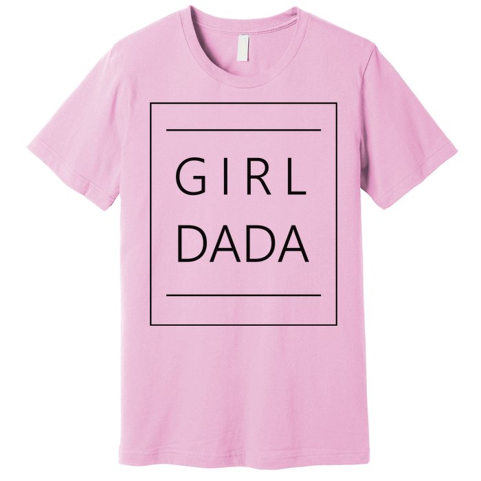 Girl Dada Cute Gift For Dad Premium T-Shirt