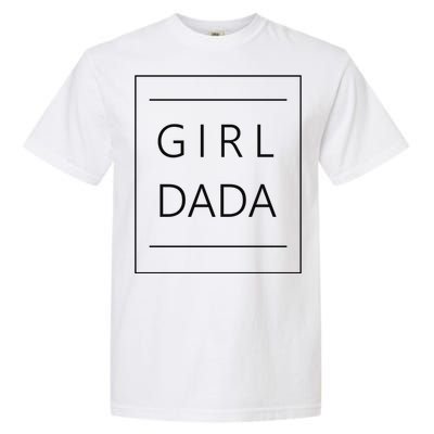 Girl Dada Cute Gift For Dad Garment-Dyed Heavyweight T-Shirt