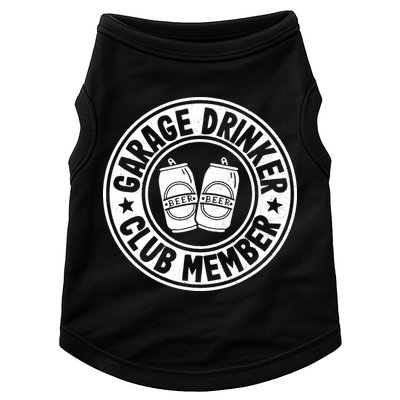 Garage Drinker Club Member Day Drinking Dad Beer Garage Doggie Tank