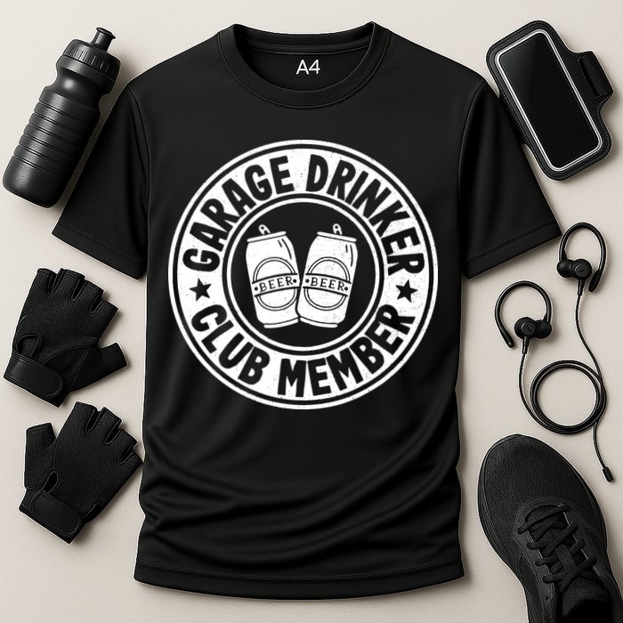 Garage Drinker Club Member Day Drinking Dad Beer Garage Cooling Performance Crew T-Shirt