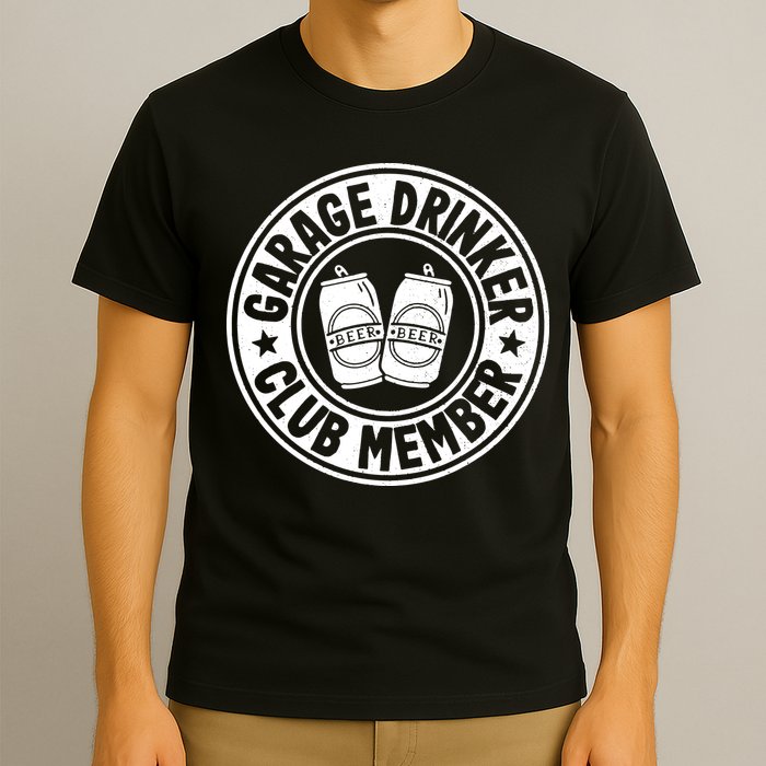 Garage Drinker Club Member Day Drinking Dad Beer Garage T-Shirt