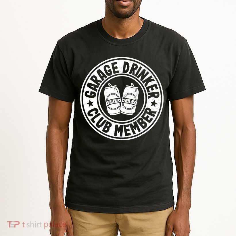 Garage Drinker Club Member Day Drinking Dad Beer Garage Tall T-Shirt
