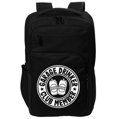 Garage Drinker Club Member Day Drinking Dad Beer Garage Impact Tech Backpack