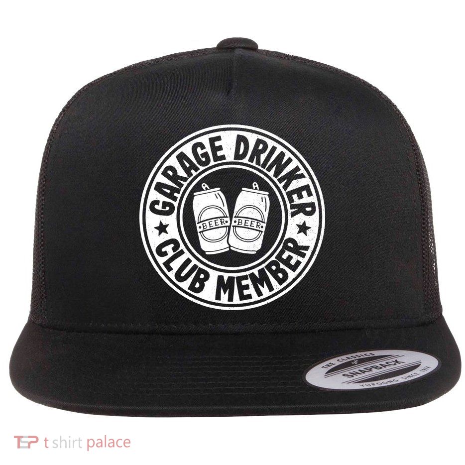 Garage Drinker Club Member Day Drinking Dad Beer Garage Flatbill Hat