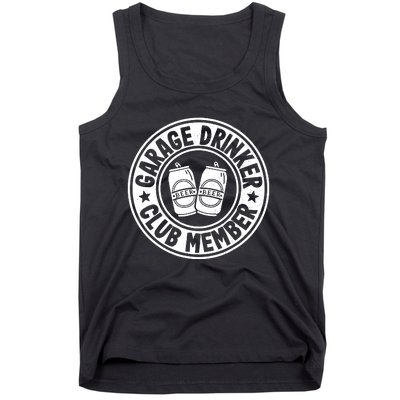 Garage Drinker Club Member Day Drinking Dad Beer Garage Tank Top