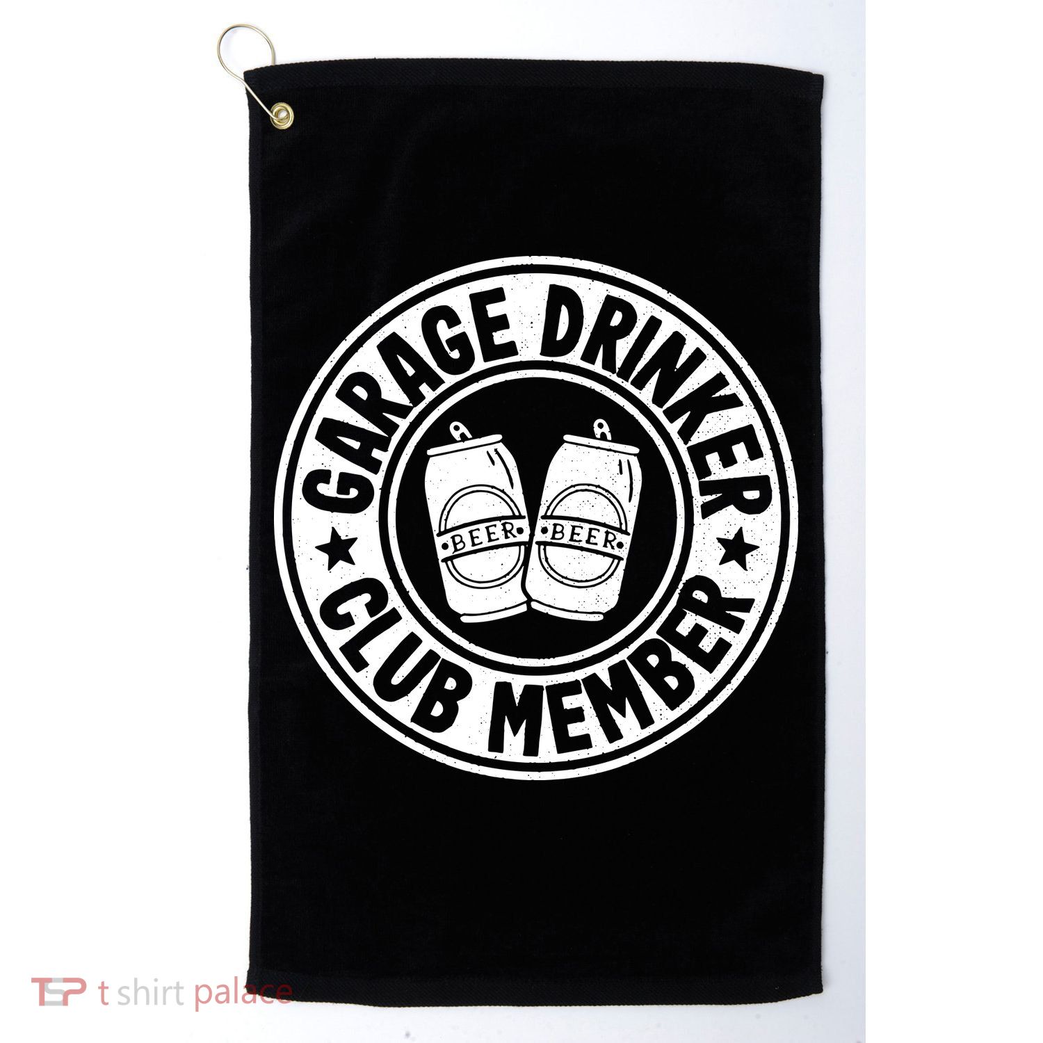 Garage Drinker Club Member Day Drinking Dad Beer Garage Golf Towel