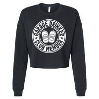 Garage Drinker Club Member Day Drinking Dad Beer Garage Cropped Pullover Crew