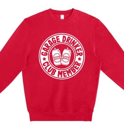 Garage Drinker Club Member Day Drinking Dad Beer Garage Premium Crewneck Sweatshirt