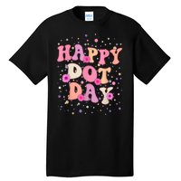 Groovy Dot Day For Teacher Happy Dot Day Gift Tall T-Shirt