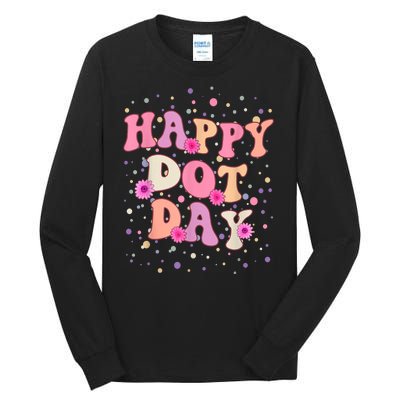 Groovy Dot Day For Teacher Happy Dot Day Gift Tall Long Sleeve T-Shirt