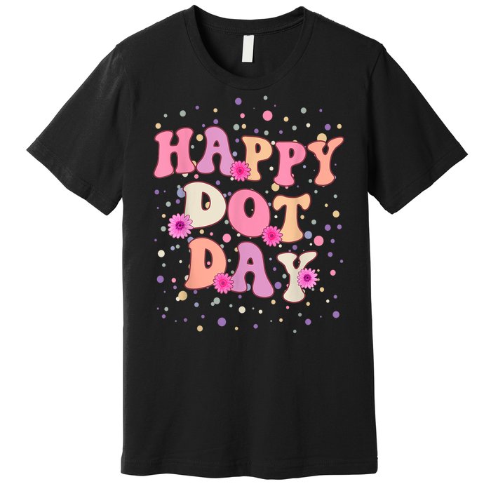 Groovy Dot Day For Teacher Happy Dot Day Gift Premium T-Shirt