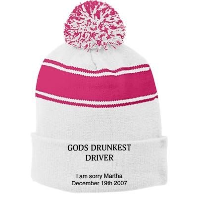 God's Drunkest Driver I Am Sorry M.ar.tha December 19Th 2007 Stripe Pom Pom Beanie