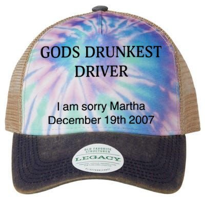 God's Drunkest Driver I Am Sorry M.ar.tha December 19Th 2007 Legacy Tie Dye Trucker Hat