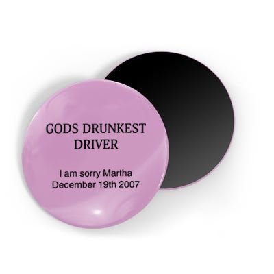 God's Drunkest Driver I Am Sorry M.ar.tha December 19Th 2007 Magnet