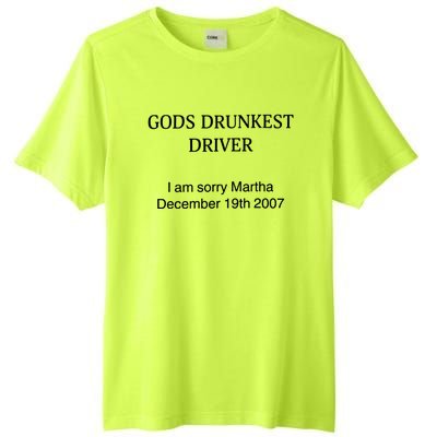 God's Drunkest Driver I Am Sorry M.ar.tha December 19Th 2007 Tall Fusion ChromaSoft Performance T-Shirt