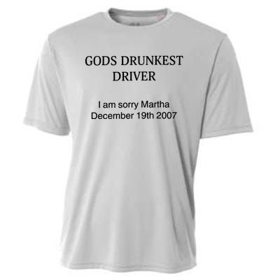 God's Drunkest Driver I Am Sorry M.ar.tha December 19Th 2007 Cooling Performance Crew T-Shirt