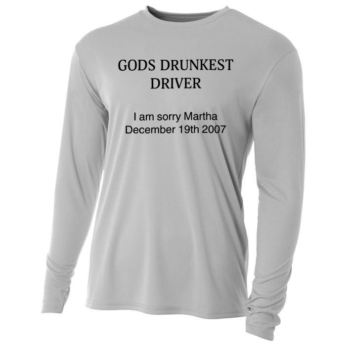 God's Drunkest Driver I Am Sorry M.ar.tha December 19Th 2007 Cooling Performance Long Sleeve Crew