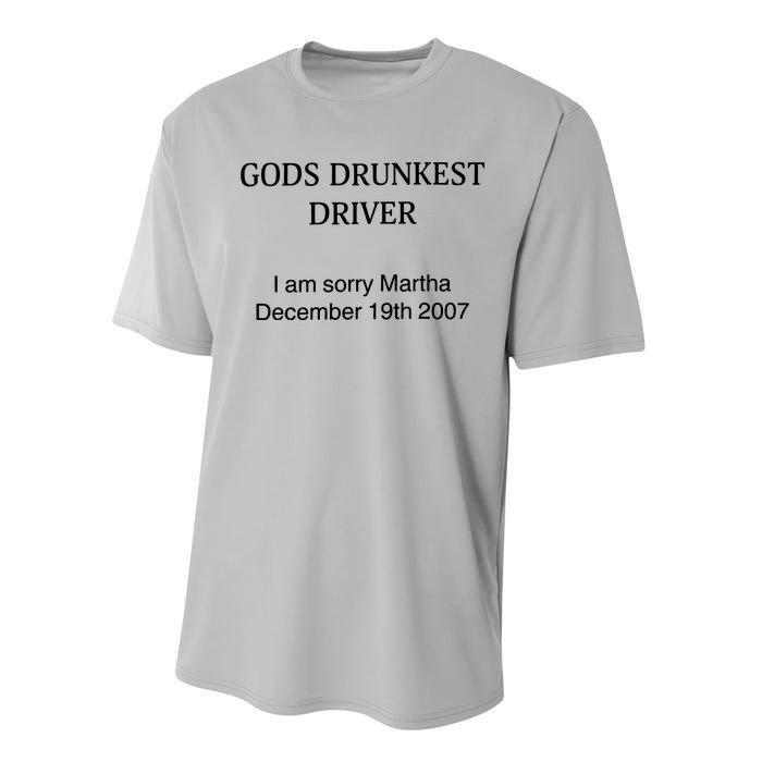 God's Drunkest Driver I Am Sorry M.ar.tha December 19Th 2007 Performance Sprint T-Shirt