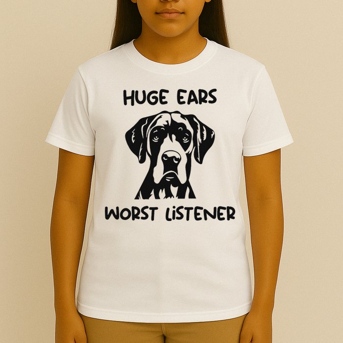 Great Dane Dog Huge Ears Worst Listener T-Shirt