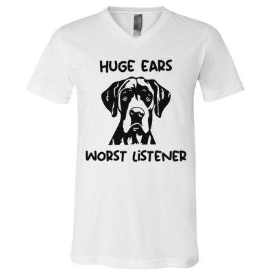 Great Dane Dog Huge Ears Worst Listener V-Neck T-Shirt
