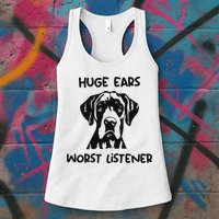 Great Dane Dog Huge Ears Worst Listener Womens Tank Top