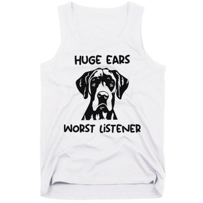 Great Dane Dog Huge Ears Worst Listener Tank Top
