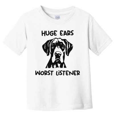 Great Dane Dog Huge Ears Worst Listener Toddler T-Shirt