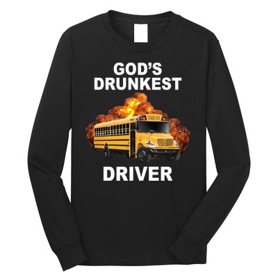 Gods Drunkest Driver Funny School Bus Long Sleeve Shirt