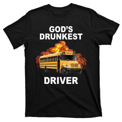 Gods Drunkest Driver Funny School Bus T-Shirt