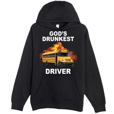 Gods Drunkest Driver Funny School Bus Premium Pullover Hoodie