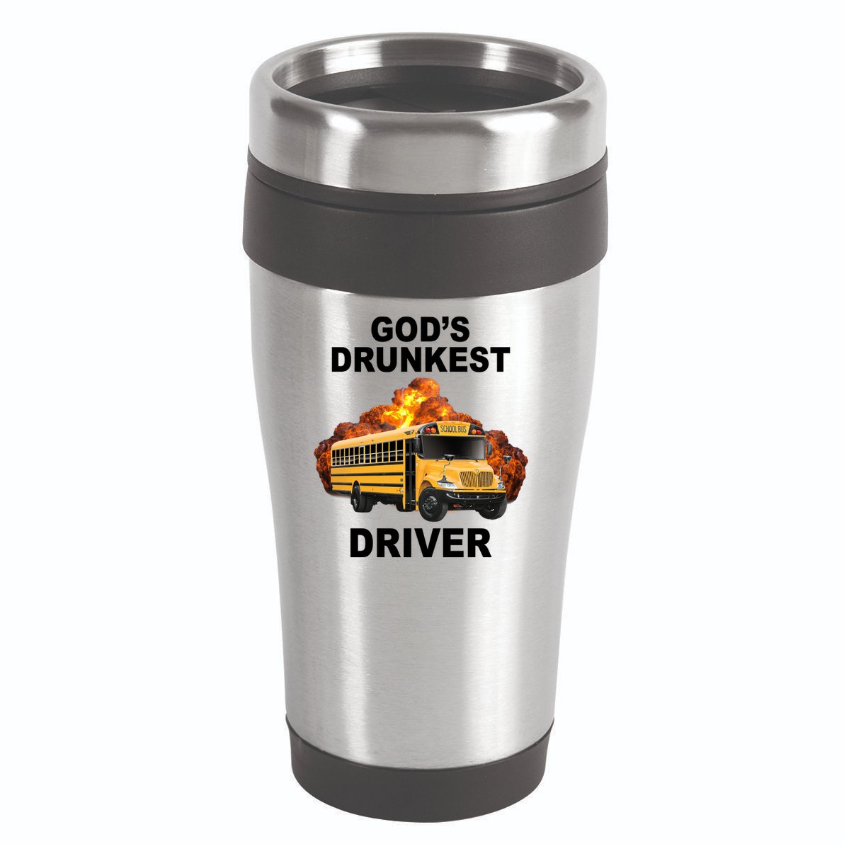 Gods Drunkest Driver Funny School Bus 16oz Travel Tumbler