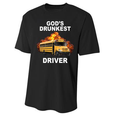 Gods Drunkest Driver Funny School Bus Performance Sprint T-Shirt