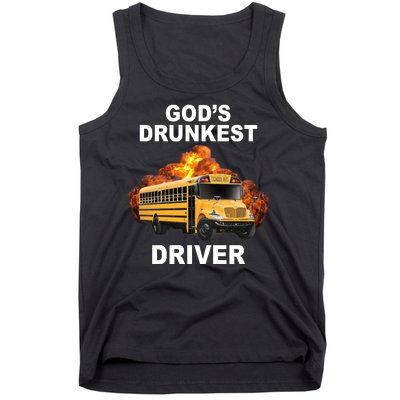 Gods Drunkest Driver Funny School Bus Tank Top