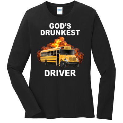 Gods Drunkest Driver Funny School Bus Ladies Long Sleeve Shirt