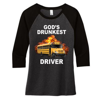 Gods Drunkest Driver Funny School Bus Women's Tri-Blend 3/4-Sleeve Raglan Shirt