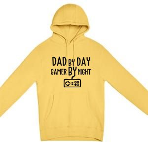 Gamer Dad Dad By Day Gamer By Night Funny Gaming Dad Great Gift Premium Pullover Hoodie