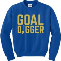 Goal Digger Design With Shovel Sales Team Motivational Kids Sweatshirt