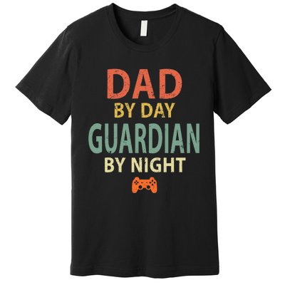 Gamer Dad. Dad by Day Guardian By Night Gaming Premium T-Shirt