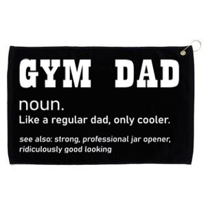 Gym Dad Difinition Like A Normal Dad Only Way Cooler Gift Grommeted Golf Towel