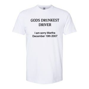 Gods Drunkest Driver December 2007 Softstyle CVC T-Shirt