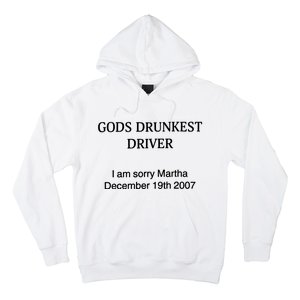 Gods Drunkest Driver December 2007 Hoodie