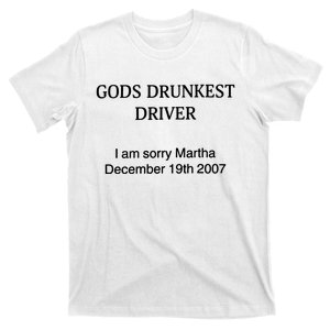 Gods Drunkest Driver December 2007 T-Shirt