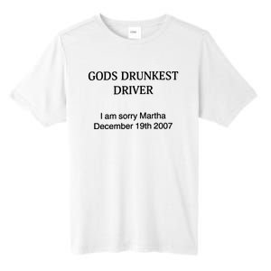 Gods Drunkest Driver December 2007 Tall Fusion ChromaSoft Performance T-Shirt