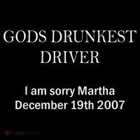Gods Drunkest Driver I Am Sorry M.Ar.Tha December 19th 2007 Bucket Hat