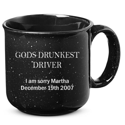 Gods Drunkest Driver I Am Sorry M.Ar.Tha December 19th 2007 15oz Campfire Ceramic Mug