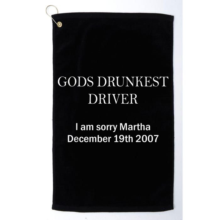 Gods Drunkest Driver I Am Sorry M.Ar.Tha December 19th 2007 Golf Towel