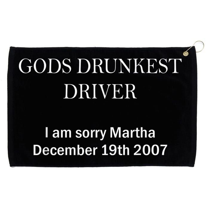 Gods Drunkest Driver I Am Sorry M.Ar.Tha December 19th 2007 Grommeted Golf Towel