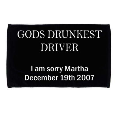 Gods Drunkest Driver I Am Sorry M.Ar.Tha December 19th 2007 Microfiber Hand Towel