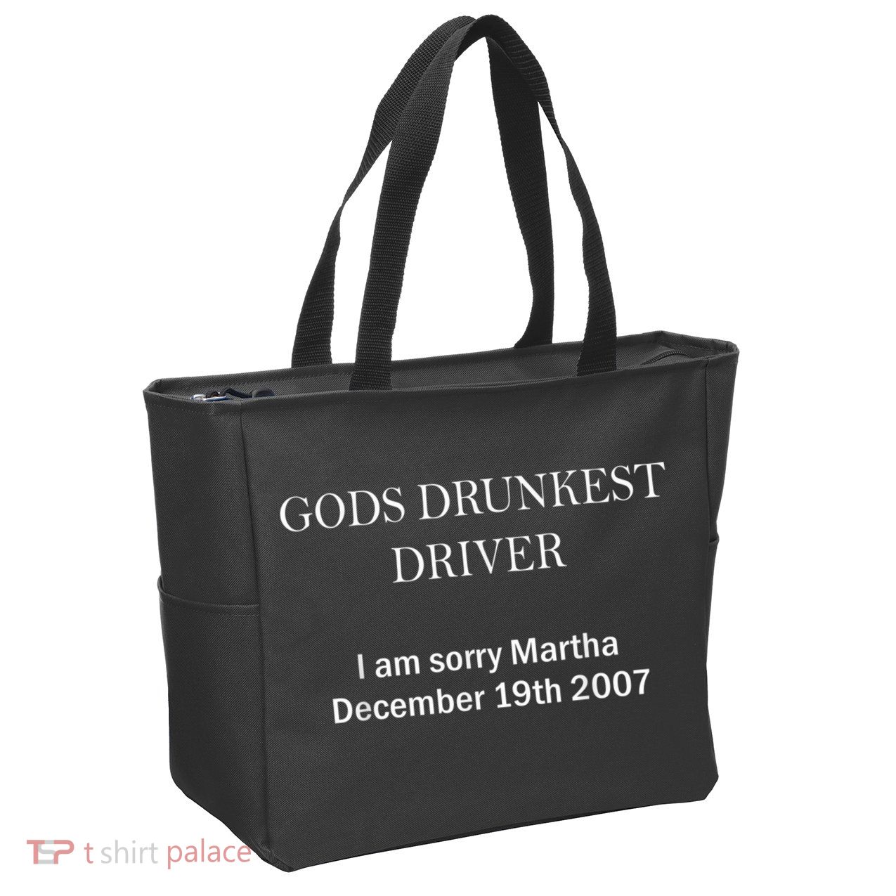 Gods Drunkest Driver I Am Sorry M.Ar.Tha December 19th 2007 Zip Tote Bag